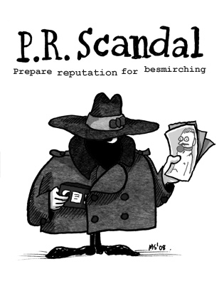 P.R. Scandal: Prepare reputation for besmirching