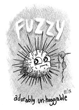 Fuzzy: Adorably unhuggable