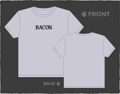 The Bacon Shirt